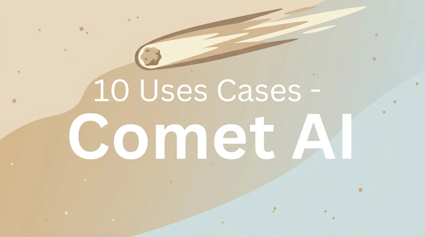 10 Practical, In-Browser Comet AI Use Cases You Can Try Today